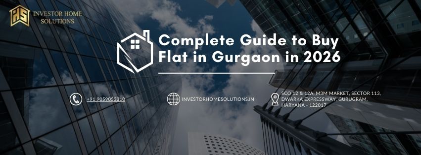 Complete Guide to Buy Flat in Gurgaon in 2026